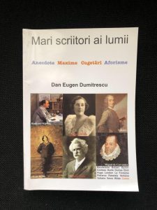 Mari scriitori ai lumii în Anecdote,Maxime,Cugetări,Aforisme.