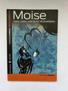 Moise-omul care l-a întâlnit pe Dumnezeu