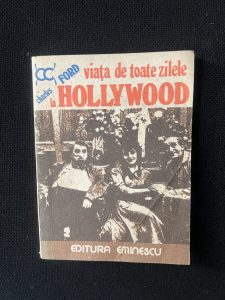 Viața de toate zilele la Hollywood
